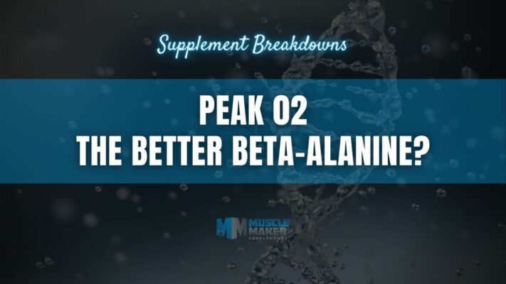 Supplement breakdown - PEAKo2 THE BETTER BETA-ALANINE?