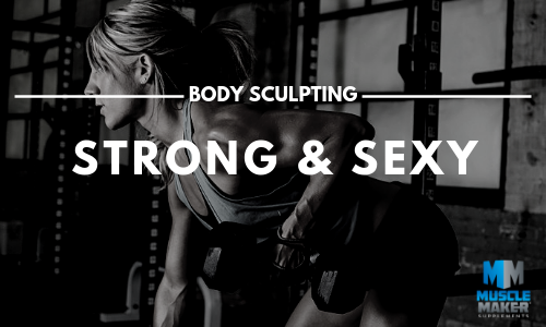 BODY SCULPTING workout plan. Strong and Sexy