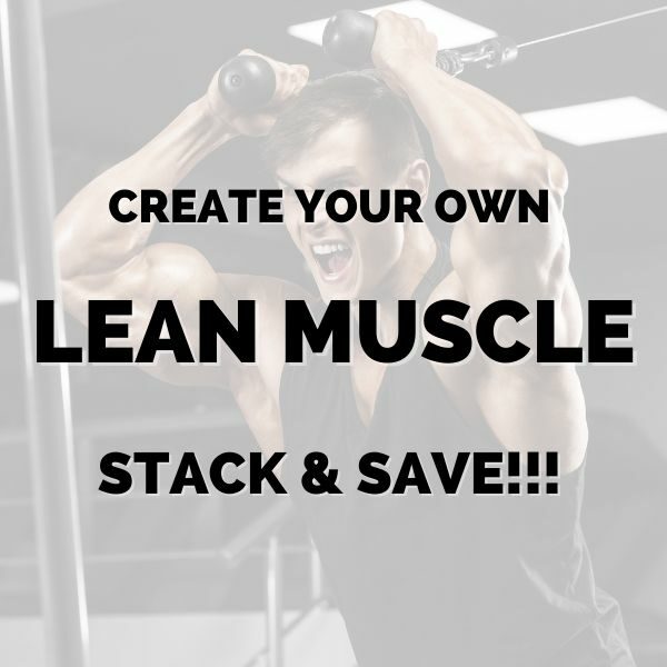 Create your own lean muscle stack & save