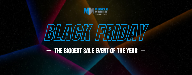 Muscle Maker Supplements Black Friday Sale 2021 Banner