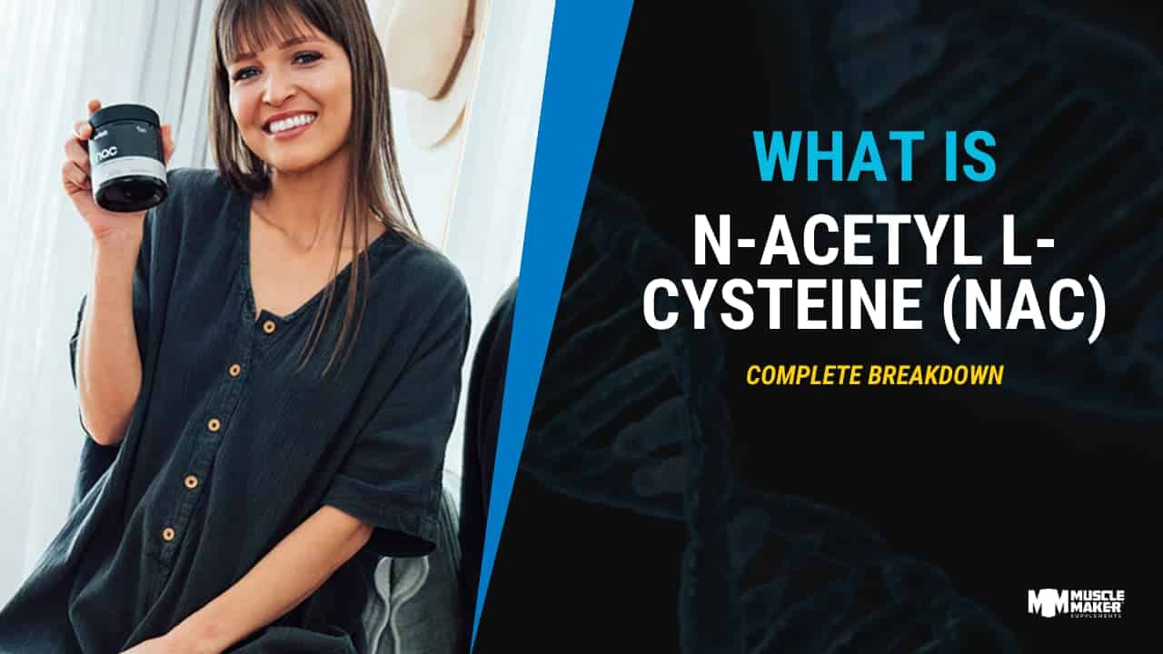 Ingredient Breakdown N-Acetyl L-Cysteine NAC (1)