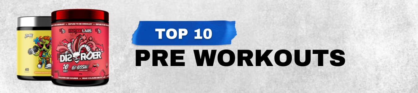 Top 10 Pre Workouts